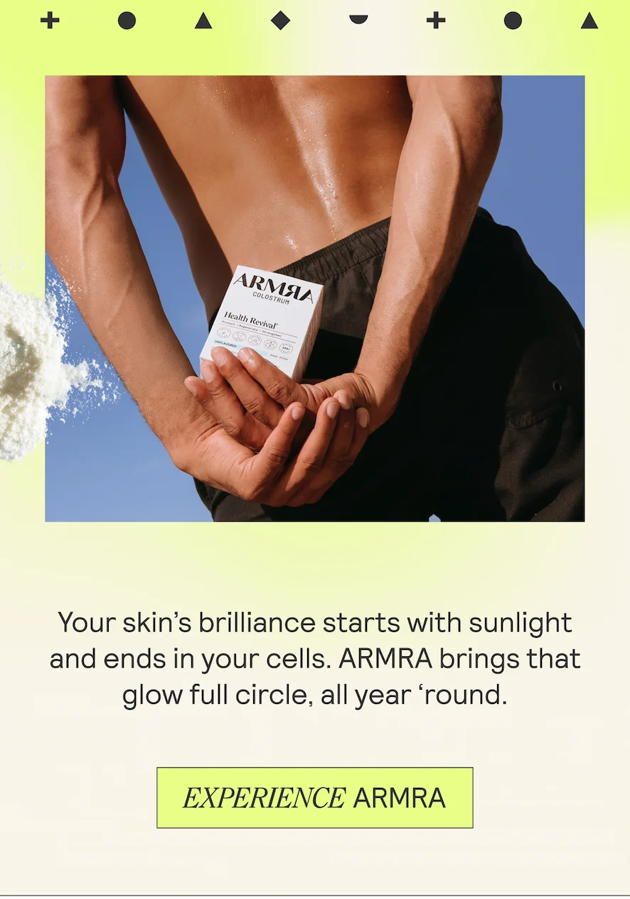 Your skin’s brilliance starts with sunlight and ends in your cells. ARMRA brings that glow full circle, all year ‘round.
