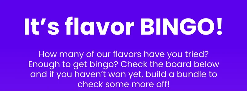 It's flavor BINGO
