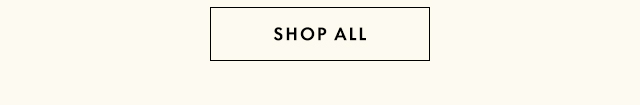 SHOP ALL