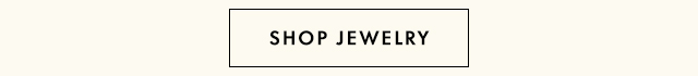 SHOP JEWELRY