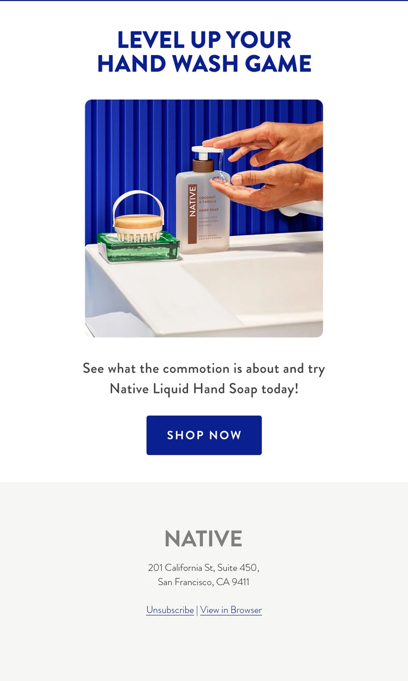 LEVEL UP YOUR HAND WASH GAME | See what the commotion is about and try Native Liquid Hand Soap today! | SHOP NOW