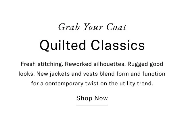 grab your coat - quilted classics