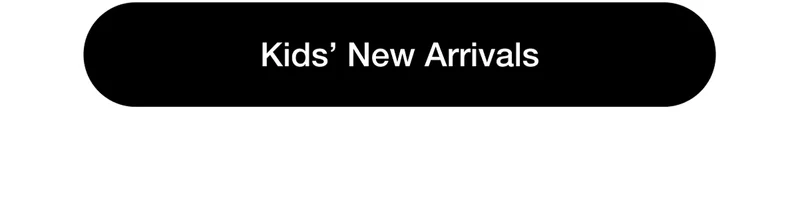 Kids' New Arrivals