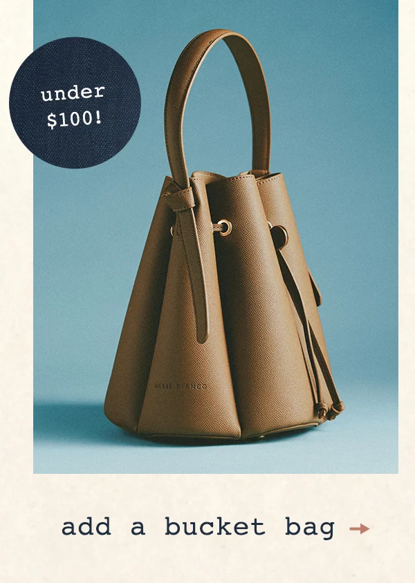 Add a bucket bag