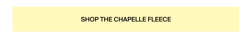Shop the Chapelle Fleece