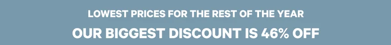 Lowest Prices for the Rest Of the Year - Our Biggest Discount is 46% Off - Order by 12/19 to get in time for the holidays.
