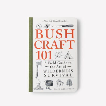 Bushcraft 101: A Field Guide to the Art of Wilderness Survival