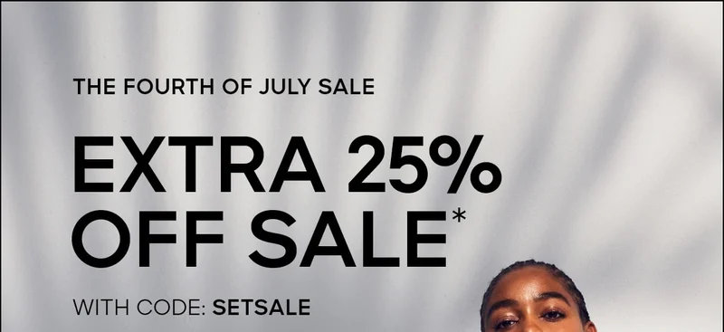 FIND YOUR SIZE AND TAKE AN EXTRA 25% OFF SALE* WITH CODE: discount code