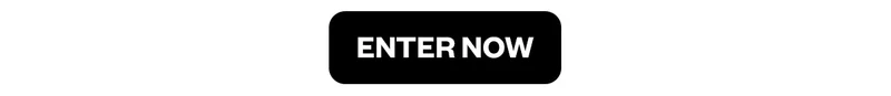 ENTER NOW