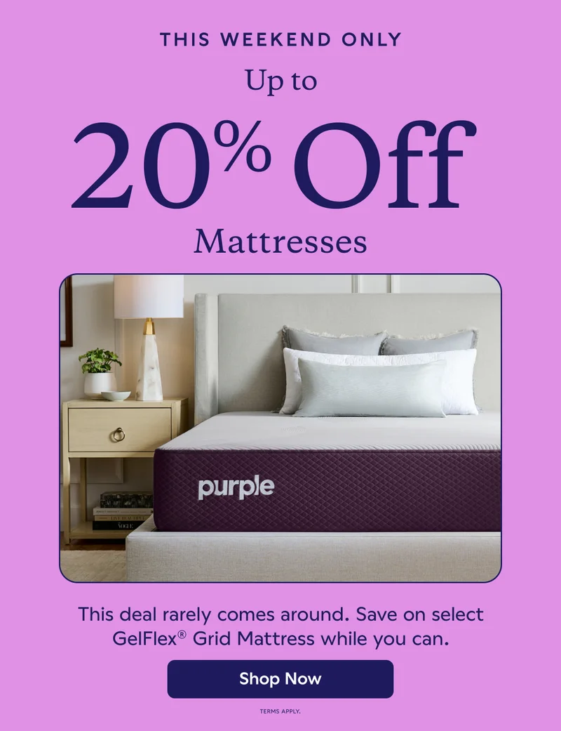 THIS WEEKEND ONLY. Up to 20% Off Mattresses. Shop Now