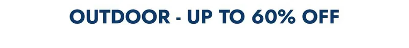 Outdoor--up to 60% off