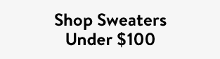 Shop Sweaters Under $100