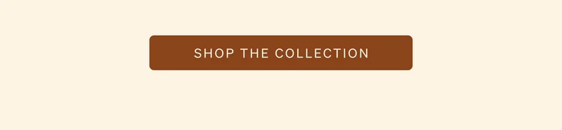 Shop the Collection