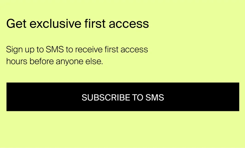 Get exclusive first access