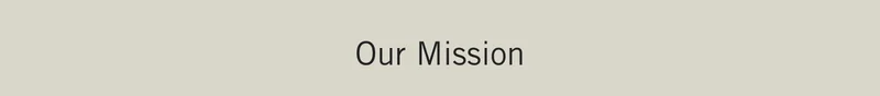 Our Mission