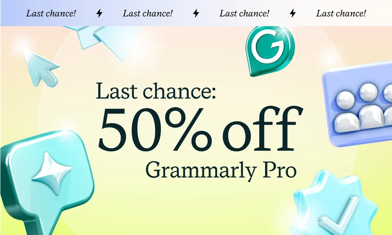 Last chance: 50% off Grammarly Pro