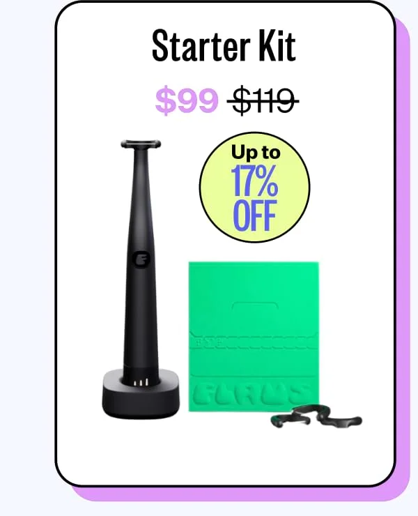 Starter Kit $99 | Up to 17% OFF