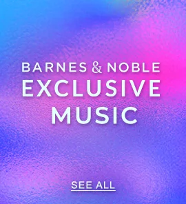 Barnes & Noble Exclusive Music | SEE ALL
