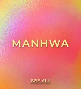 Manhwa | SEE ALL