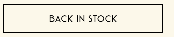 BACK IN STOCK