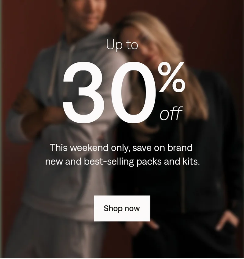 Up to 30% off this weekend only: Packs & kits. Shop now