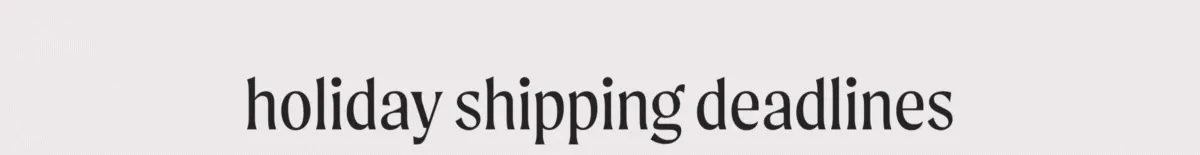 Holiday Shipping Deadlines