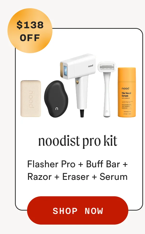 Noodist Pro Kit ($138 OFF) - Flasher Pro + Buff Bar + Razor + Eraser + Serum - SHOP NOW