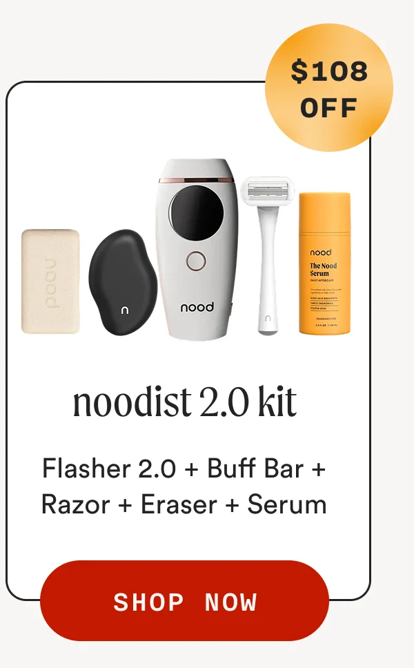 Noodist 2.0 Kit ($108 OFF) - Flasher 2.0 + Buff Bar + Razor + Eraser + Serum - SHOP NOW