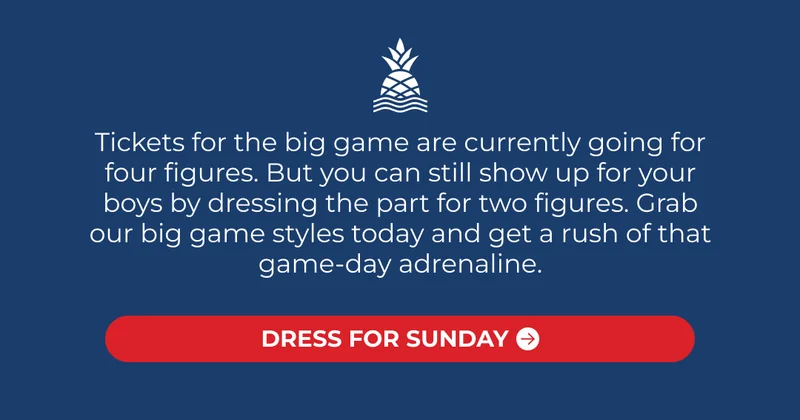 Tickets for the big game are currently going for four figures. But you can still show up for your boys by dressing the part for two figures. Grab our big game styles today and get a rush of that game-day adrenaline.