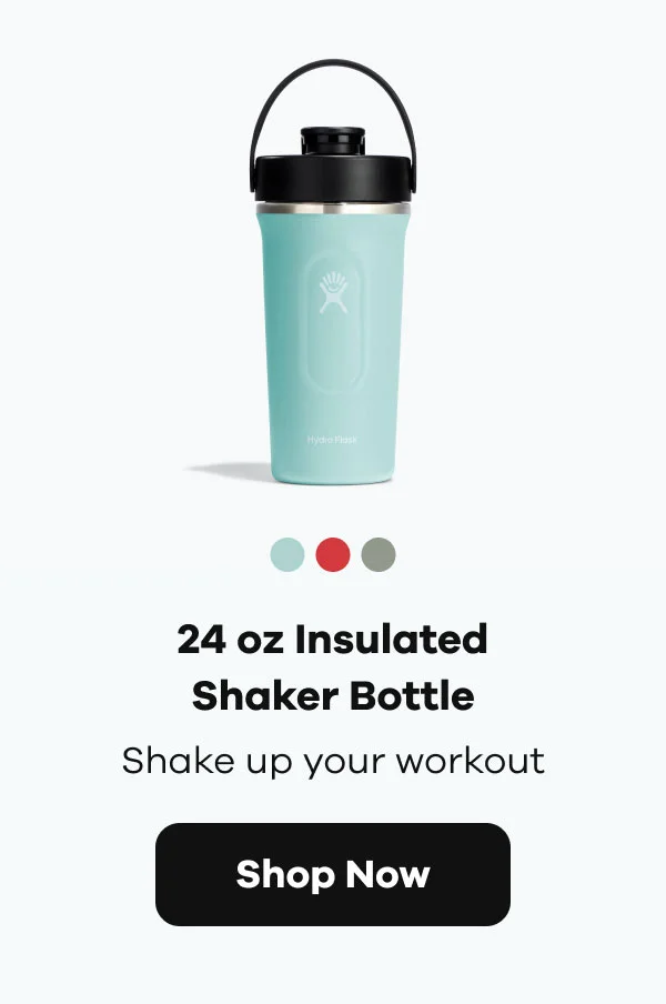 24 oz Insulated Shaker Bottle. Shake up your workout  | Shop Now