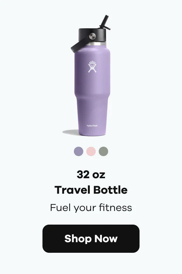 32 oz Travel Bottle. Fuel your fitness | Shop Now