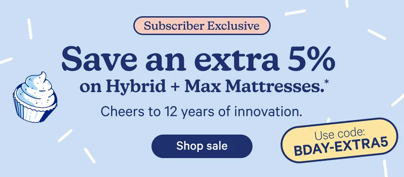 Save an extra 5% on Hybrid + Max Mattresses