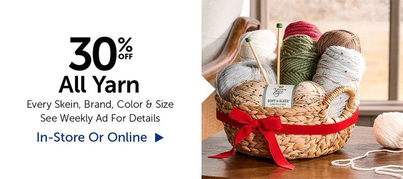 40% Off All Yarn - Every Skein, Brand, Color & Size