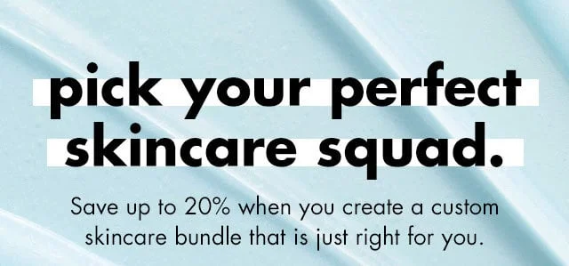 Pick your perfect skincare squad