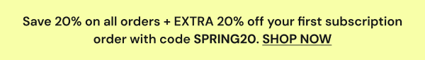 Save 20% on all orders Now