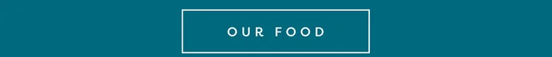 Our food