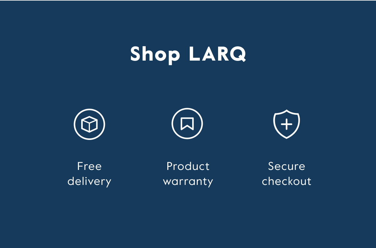 Shop LARQ - Free delivery - Product warranty - Secure checkout