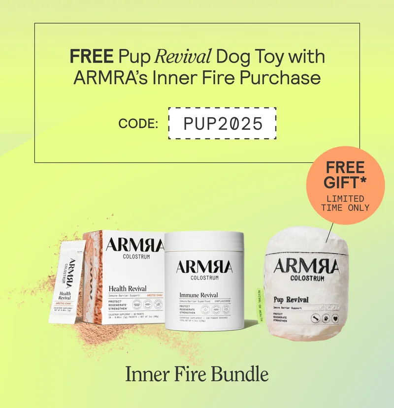 FREE Pup Revival Dog Toy with ARMRA’s Inner Fire Purchase. Code: PUP2025