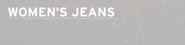 WOMEN'S JEANS