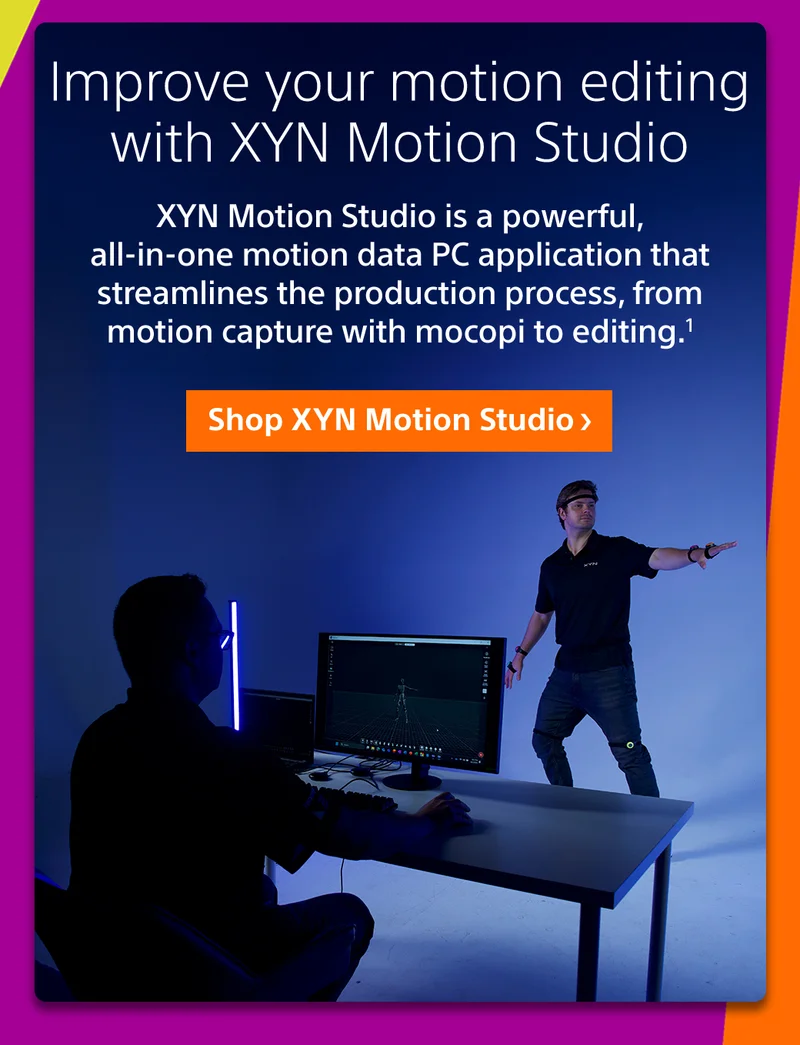 Improve your motion editing with XYN Motion Studio | A powerful all-in-one motion data PC application that streamlines the production process, from motion capture with mocopi to editing.1 | Shop XYN Motion Studio