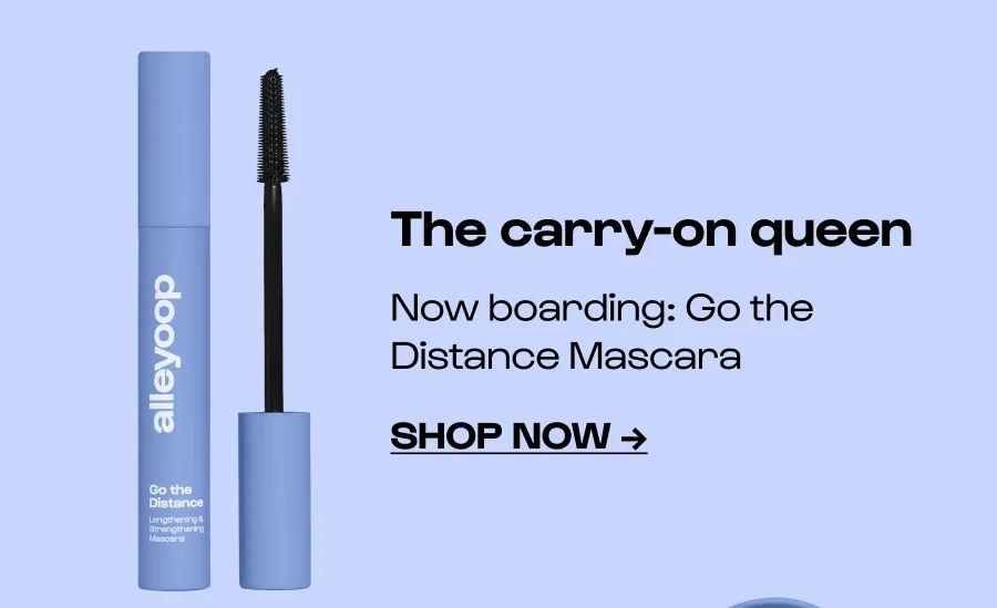 The carry-on queen Now boarding: Go the Distance Mascara Shop Now →