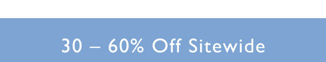 30-60% off sitewide