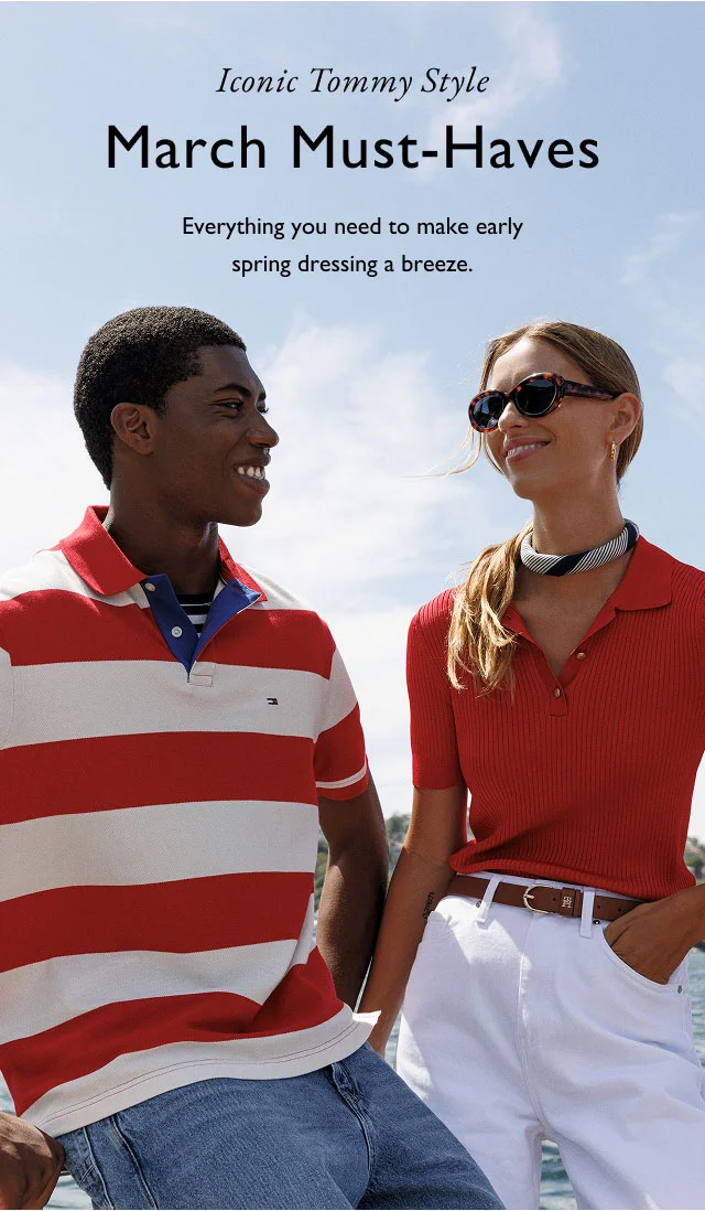 Iconic Tommy Style March Must-Haves Everything you need to make early spring dressing a breeze.