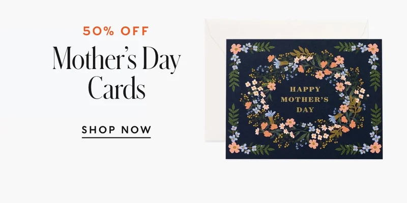 50% Off Mother's Day Cards