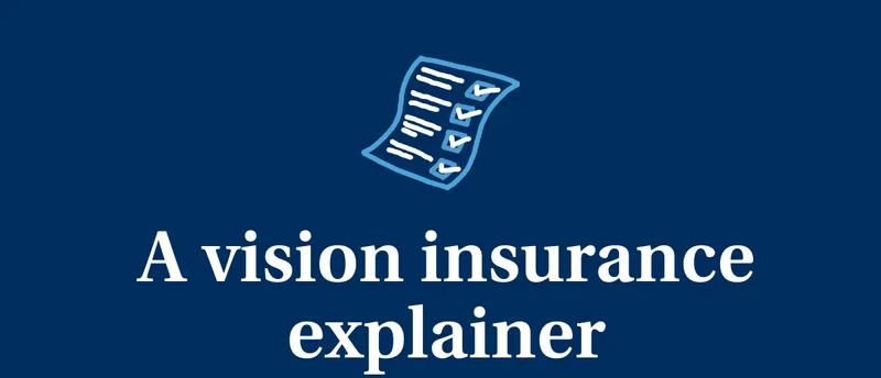 A vision insurance explainer
