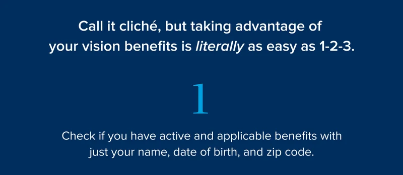 Check if you have active and applicable benefits