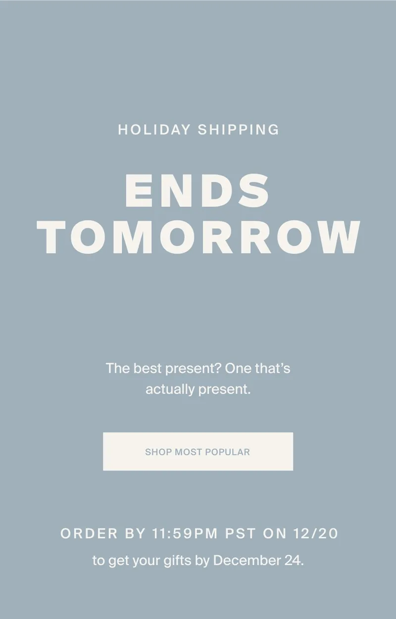 Finals days to shop to get it by Christmas eve