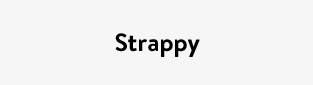 Strappy