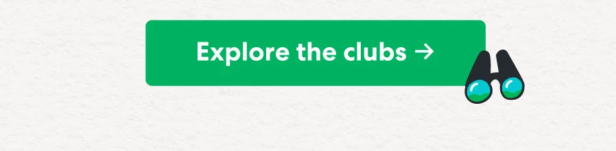 Explore the clubs ->