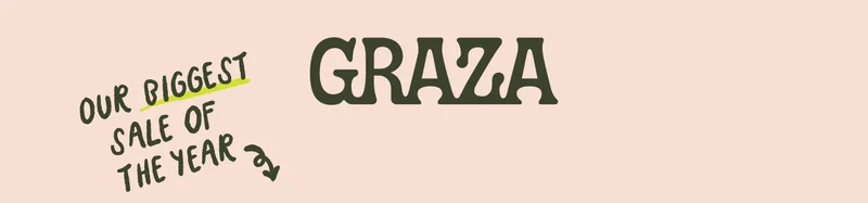 GRAZA. Our biggest sale of the year